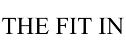 THE FIT IN trademark