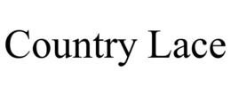 COUNTRY LACE trademark