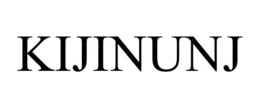 KIJINUNJ trademark