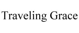 TRAVELING GRACE trademark