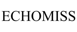 ECHOMISS trademark