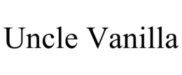 UNCLE VANILLA trademark