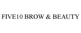 FIVE10 BROW & BEAUTY trademark