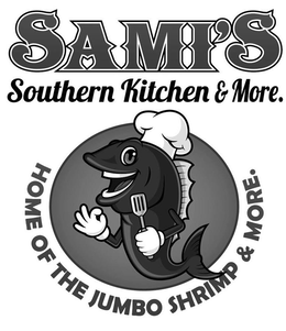 SAMI'S SOUTHERN KITCHEN & MORE. HOME OF THE JUMBO SHRIMP & MORE. trademark