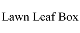 LAWN LEAF BOX trademark