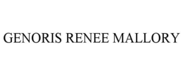 GENORIS RENEE MALLORY trademark