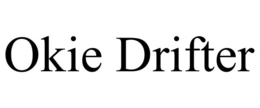 OKIE DRIFTER trademark