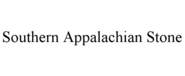 SOUTHERN APPALACHIAN STONE trademark