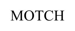 MOTCH trademark