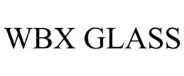 WBX GLASS trademark