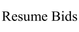 RESUME BIDS trademark
