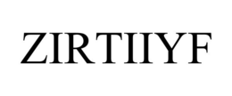 ZIRTIIYF trademark