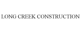 LONG CREEK CONSTRUCTION trademark