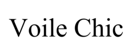 VOILE CHIC trademark