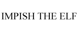 IMPISH THE ELF trademark