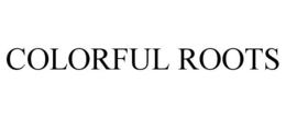 COLORFUL ROOTS trademark