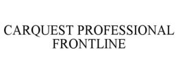 CARQUEST PROFESSIONAL FRONTLINE trademark