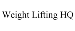 WEIGHT LIFTING HQ trademark