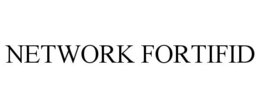 NETWORK FORTIFID trademark