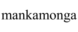 MANKAMONGA trademark