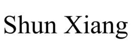 SHUN XIANG trademark