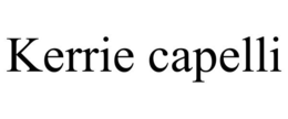 KERRIE CAPELLI trademark