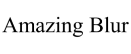 AMAZING BLUR trademark