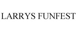 LARRYS FUNFEST trademark