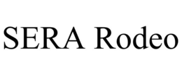 SERA RODEO trademark