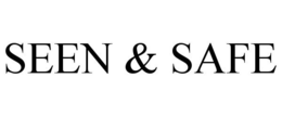SEEN & SAFE trademark