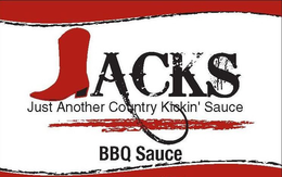 JACKS JUST ANOTHER COUNTRY KICKIN' SAUCE BBQ SAUCE trademark
