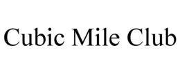 CUBIC MILE CLUB trademark