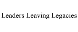 LEADERS LEAVING LEGACIES trademark