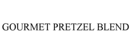 GOURMET PRETZEL BLEND trademark