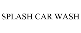 SPLASH CAR WASH trademark
