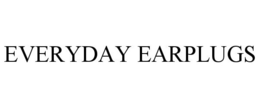 EVERYDAY EARPLUGS trademark