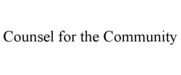 COUNSEL FOR THE COMMUNITY trademark