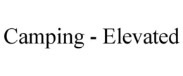 CAMPING - ELEVATED trademark