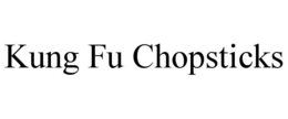 KUNG FU CHOPSTICKS trademark
