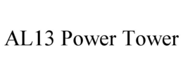AL13 POWER TOWER trademark