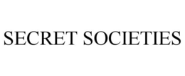 SECRET SOCIETIES trademark