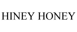 HINEY HONEY trademark