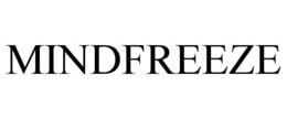 MINDFREEZE trademark