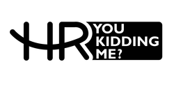 HR YOU KIDDING ME? trademark