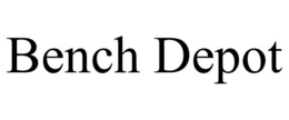 BENCH DEPOT trademark