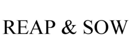 REAP & SOW trademark