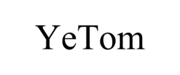 YETOM trademark