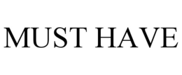 MUST HAVE trademark