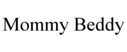 MOMMY BEDDY trademark