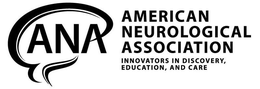 ANA AMERICAN NEUROLOGICAL ASSOCIATION INNOVATORS IN DISCOVERY, EDUCATION, AND CARE trademark